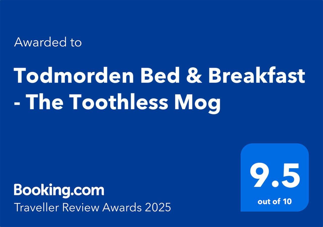 Todmorden Bed & Breakfast - The Toothless Mog Walsden Eksteriør bilde